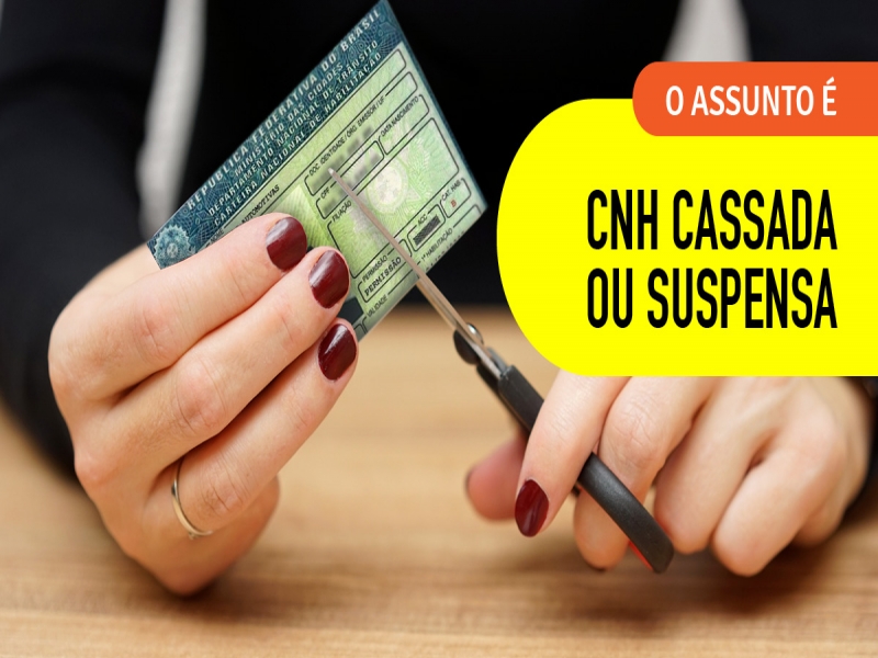 cnh suspensa ou cassada